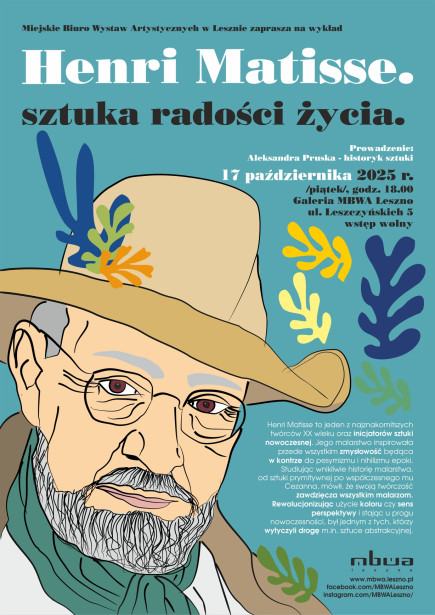 Henri Matisse – sztuka radości życia.